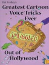 Greatest Cartoon Voice Tricks Ever Smuggled Out of Hollywood
